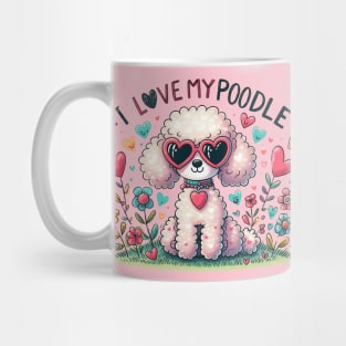 I Love My Poodle White Design #1 Mug